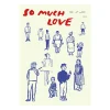 So Much Love poster, 50x70 cm^Paper Collective Hot