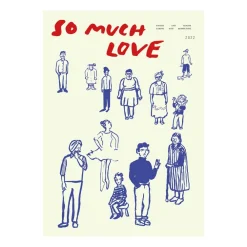 So Much Love poster, 30x40 cm^Paper Collective Hot